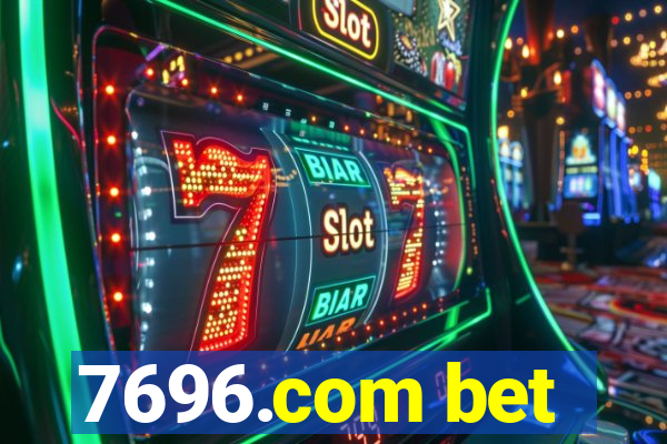 7696.com bet